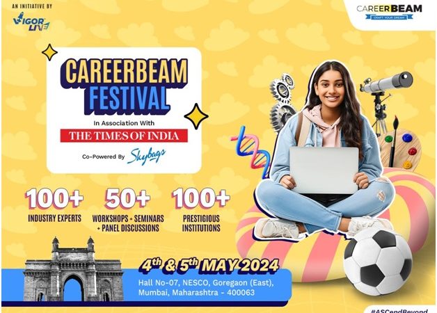 Career Exploration Redefined: CareerBeam Festival Connects Students with Top Institutions and Experts