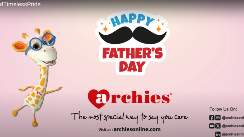 Archies Launches Heartwarming Digital Campaign #DadTimelessPride