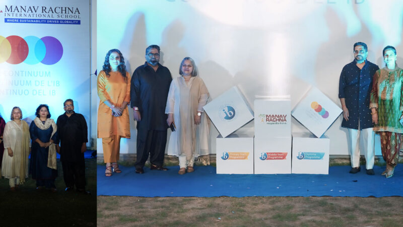 Manav Rachna International School Sector 14 Becomes Faridabad’s First IB Continuum School
