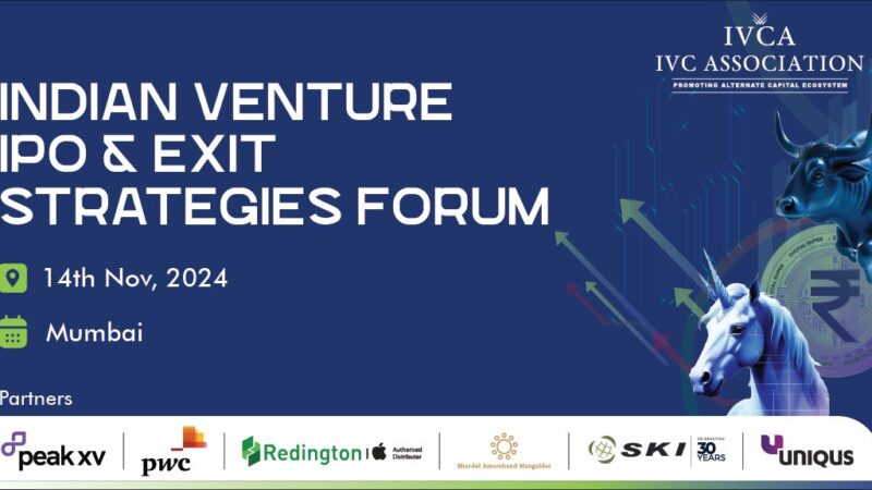 Unlocking India’s IPO Potential: IVCA Announces Inaugural Indian Venture IPO & Exit Strategies Forum