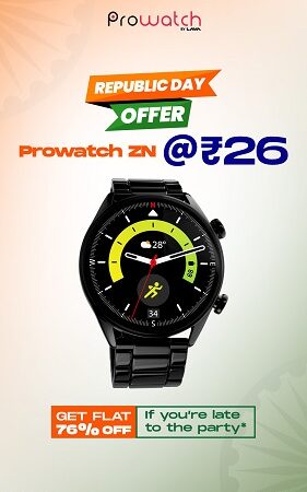 Prowatch and Probuds Slash Prices for Republic Day – Grab at Rs  26