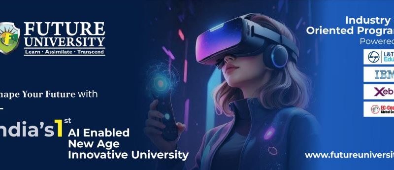 Future Group of Institutions Reimagined as Future University, Uttar Pradesh: Leading India into the AI-Powered Education Era