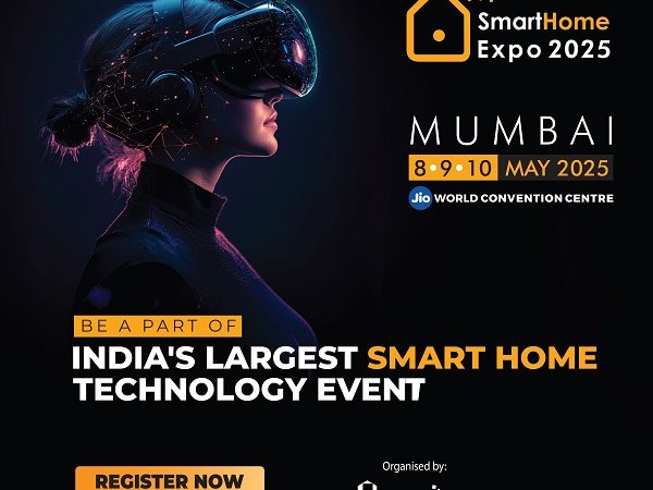 Smart Home Expo 2025: India’s Premier Smart Home Technology Event Set for a Grand 6th Edition in Mumbai This May
