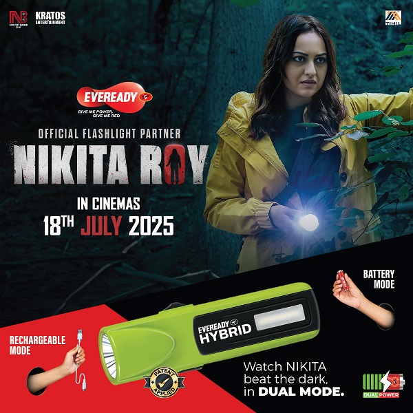 Eveready Launches India’s 1st Ever Hybrid Torch with Sonakshi Sinha-starrer ‘Nikita Roy’