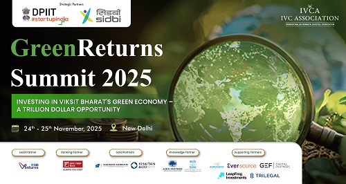 IVCA GreenReturns Summit 2025 to Mobilise Capital for India's Climate Transition