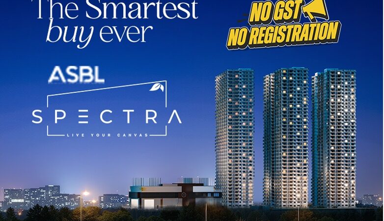 ASBL Spectra in Financial District Introduces 'No Registration & No GST' Scheme for Ready-to-Move-in Homes in Hyderabad