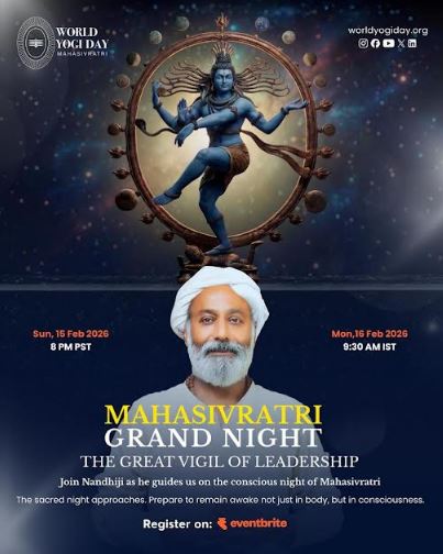 Maha Sivratri – World Yogi Day: Nandhiji's Programs Emphasize Stillness, Awareness, and Inner Transformation