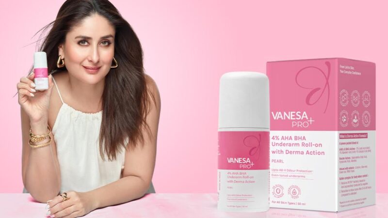 Vanesa Enters into the Derma-care Category with Kareena Kapoor Khan's Trust for the Brand's New "Pro+ Underarm Roll-ons"