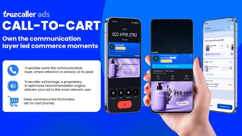 Truecaller Ads Launches 'Call-to-Cart', a New Commerce Surface Built on the Communication Layer