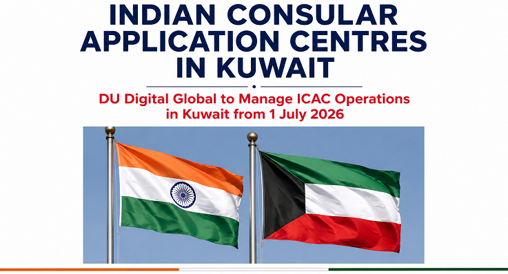 DU Global Launches Indian Consular Application Centre (ICAC) Operations in Kuwait from 1 July 2026