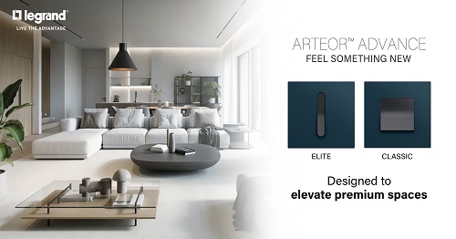Legrand's Arteor Advance Reflects the Evolution of Premium Living through Design, Technology and Sustainability