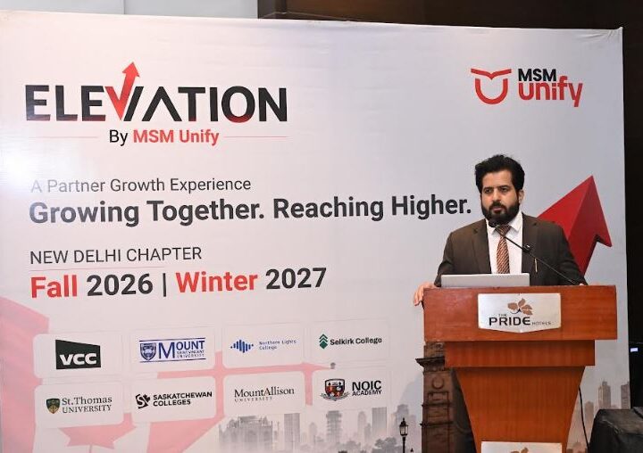 MSM Unify Hosts First Edition of 'Elevation' in New Delhi, Strengthening Partner Network Ahead of Canada Fall 2026 and Winter 2027 Intakes