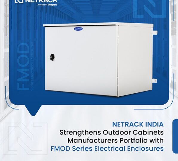 Netrack India Strengthens Outdoor Cabinets Manufacturers Portfolio with FMOD Series Electrical Enclosures
