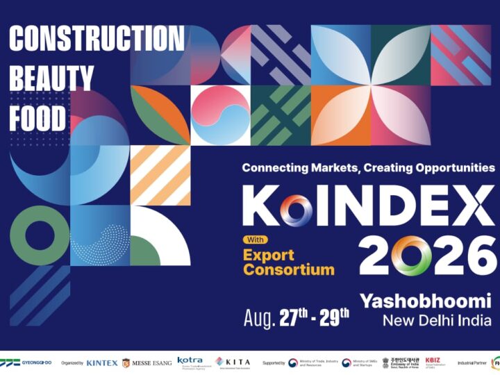 Korea Industry Expo (KoINDEX) 2026 Opens at Yashobhoomi on 27 August
