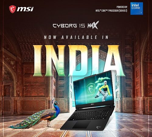 MSI Announces Official Availability of the Cyborg 15 Max Gaming Laptop Series in India