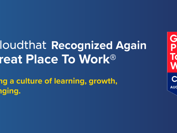 CloudThat Recognized Again as a Great Place To Work®, Reinforcing its Learning-First Culture